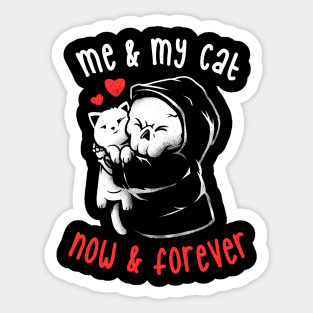 Me and My Cat Now and Forever -  Cute Kitty Skull Gift Sticker